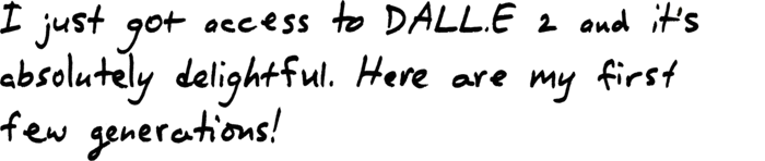 My first experiments with DALL·E